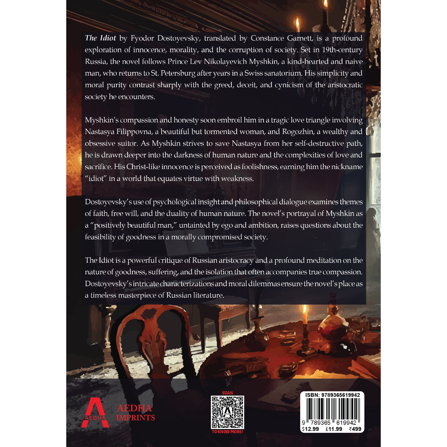 The Idiot by Fyodor Dostoyevsky