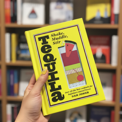 Tequila: Shake, Muddle, Stir