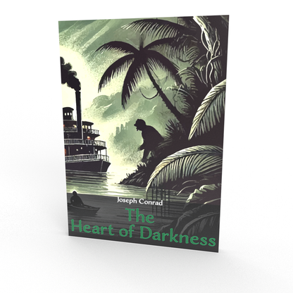 The Heart of Darkness by Joseph Conrad
