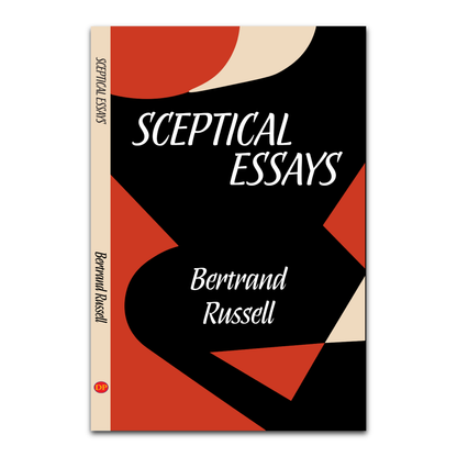 Sceptical Essays by Bertrand Russell