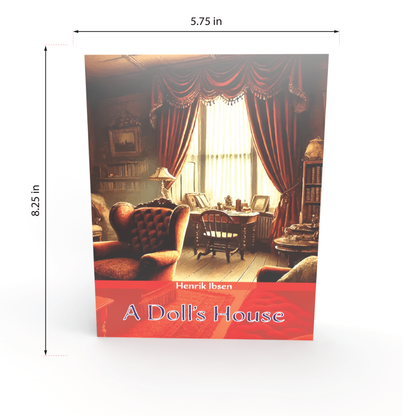 A Doll's House by Henrik Ibsen