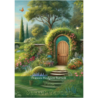 The Secret Garden by Frances Hodgson Burnett