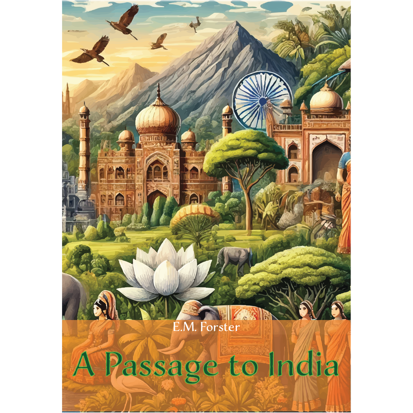 A Passage to India by E.M. Forster