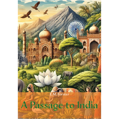 A Passage to India by E.M. Forster