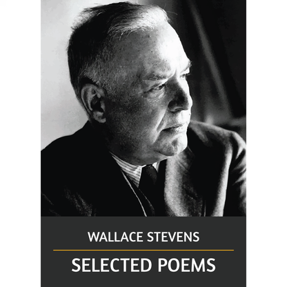 Selected Poems by Wallace Stevens