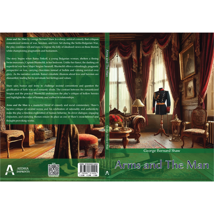 Arms and The Man by George Bernard Shaw