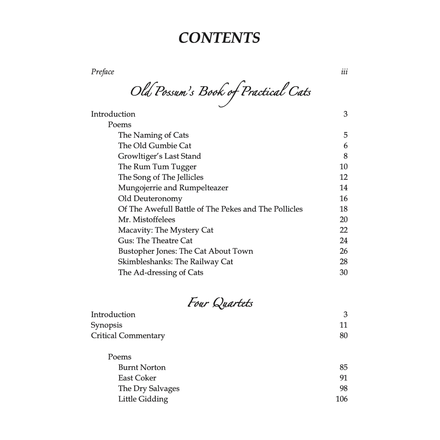Old Possum of Practical Cats and Four Quartets by T. S. Eliot