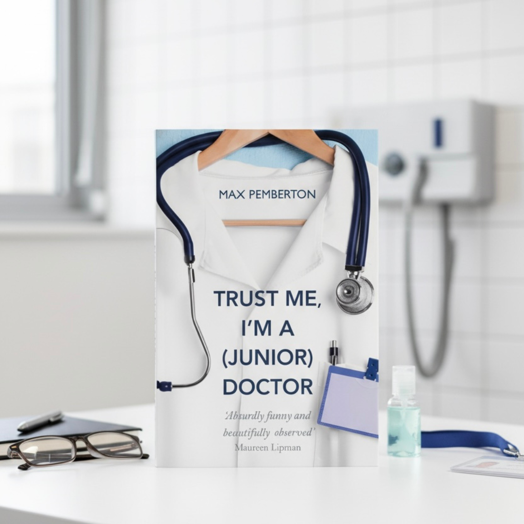 Trust Me, I'm a (Junior) Doctor